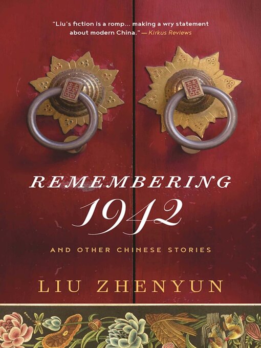 Title details for Remembering 1942 by Liu Zhenyun - Available